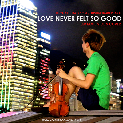 Love Never Felt So Good - Michael Jackson/Justin Timberlake | OMJamie Violin Cover By OMJamie's cover