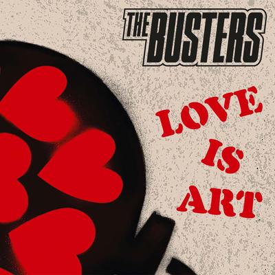LOVE IS ART By The Busters's cover