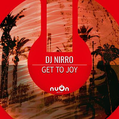 Get To Joy (Radio Edit) By DJ Nirro's cover