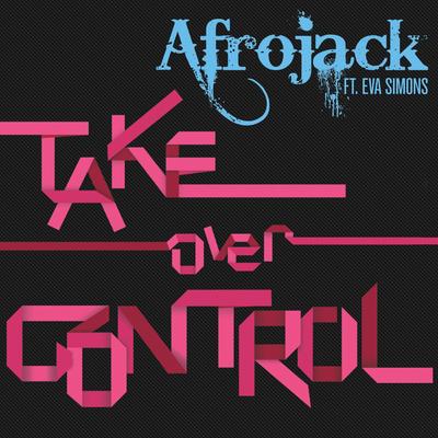 Take Over Control (feat. Eva Simons) [Radio Edit]'s cover