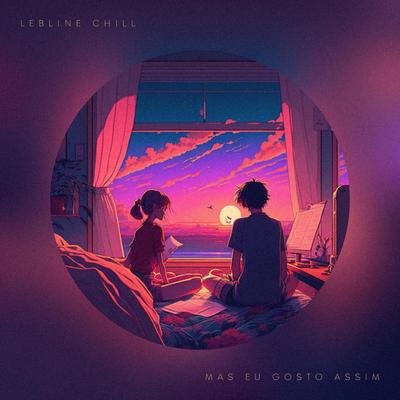 Eu Gosto Assim (Lo-Fi) By Lebline Chill's cover