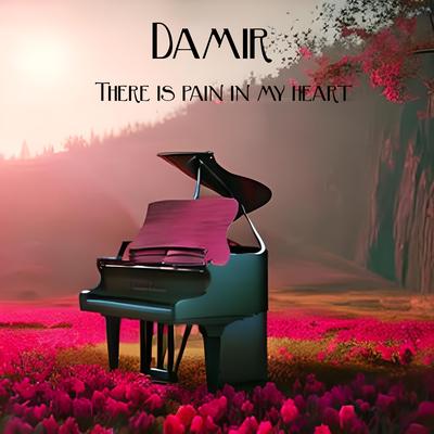 There Is Pain in My Heart By Damir's cover