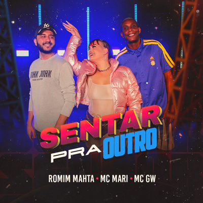 Sentar Pra Outro By Romim Mahta, MC Mari, Mc Gw's cover