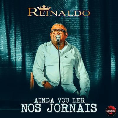 Ainda Vou Ler Nos Jornais By Reinaldo's cover