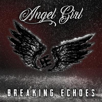 Angel Girl By Breaking Echoes's cover