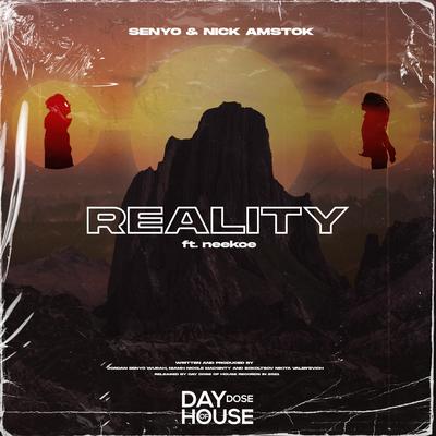 Reality By Senyo, Nick Amstok, Neekoe's cover