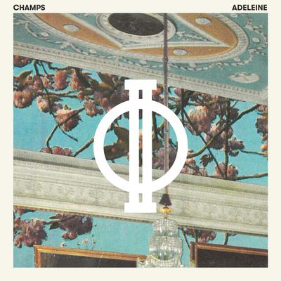 Adeleine By Champs's cover