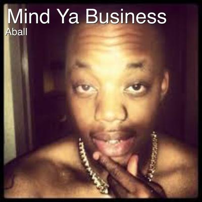 Mind Ya Business's cover