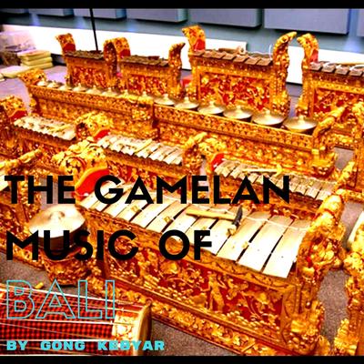 The Gamelan Music of Bali's cover