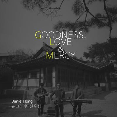 Goodness, Love and Mercy (Live)'s cover