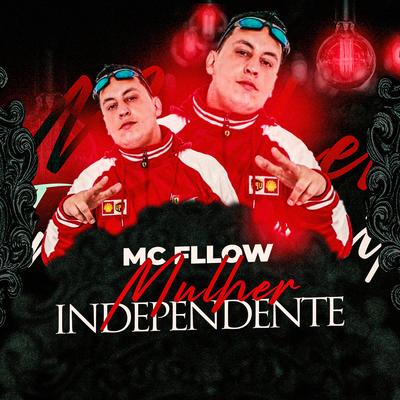 Mulher Independente By Mc Fllow's cover