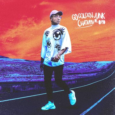 Chatarra de Oro By Go Golden Junk, Adán Cruz, Kid Sun, Hadrian's cover