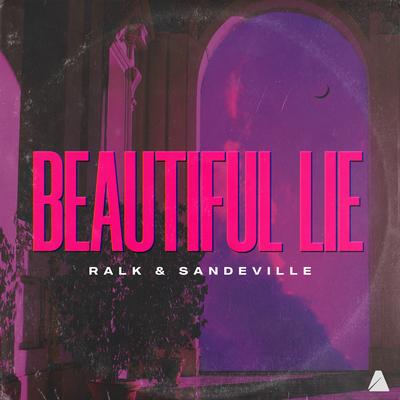 Beautiful Lie By Ralk, Sandeville's cover