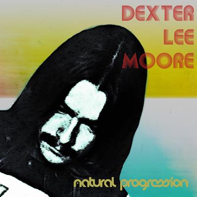 Justify the Way By Dexter Lee Moore's cover