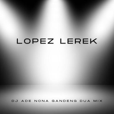 DJ Ade Nona Gandeng Dua Mix's cover