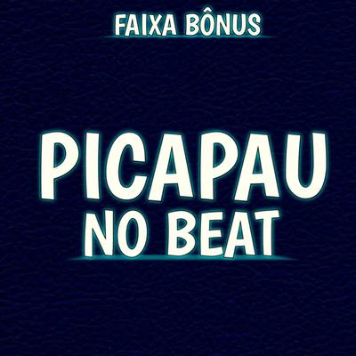 Pau Agua e Pé na Garganta (feat. Mc Rkostta) By Picapau No Beat, Mc Rkostta's cover