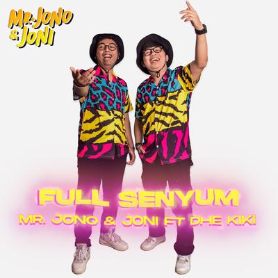 Full Senyum Sayang (Mr. Jono Joni Remix) By Mr. Jono Joni, Dhee Kiki's cover
