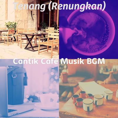Cantik Cafe Musik BGM's cover