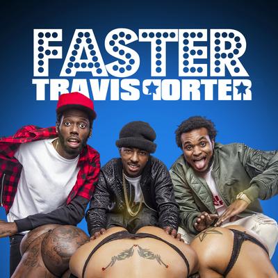 Faster By Travis Porter's cover