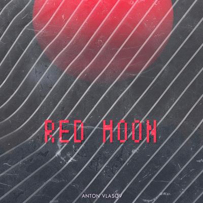 Red Moon By Anton Vlasov's cover