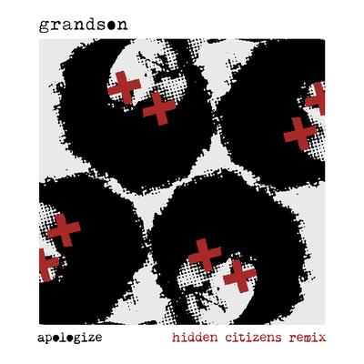 Apologize (Hidden Citizens Remix) By grandson's cover
