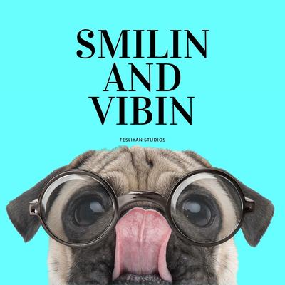 Smilin and Vibin's cover
