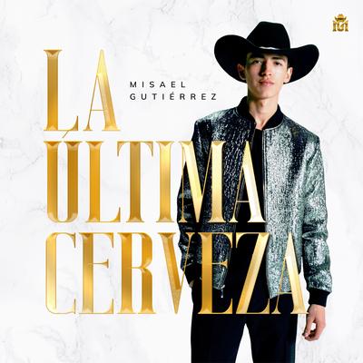 La Última Cerveza's cover