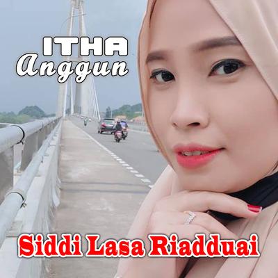 Siddi Lasa Riadduai By Itha Anggun's cover