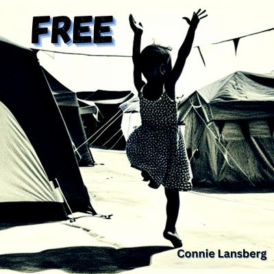 Free By Connie Lansberg, Mark Fitzgibbon, Ben Hanlon, Peter Hodges's cover