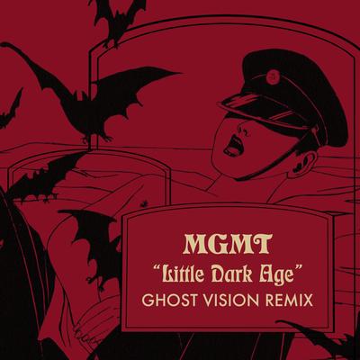 Little Dark Age (Ghost Vision Remix) By MGMT's cover