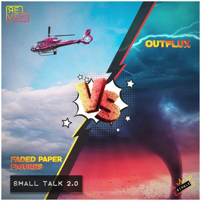 Small Talk 2.0 By Outflux, Faded Paper Figures's cover