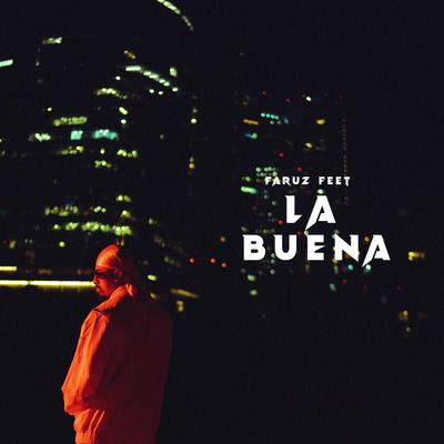 La Buena By Faruz Feet's cover