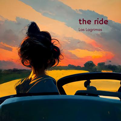 The Ride By Las Lagrimas's cover