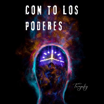 Con To los Poderes By Tanyaky's cover