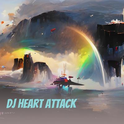 Dj Heart Attack's cover