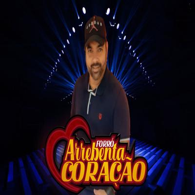 Me dá Seu Amor By Forró Arrebenta Coração's cover