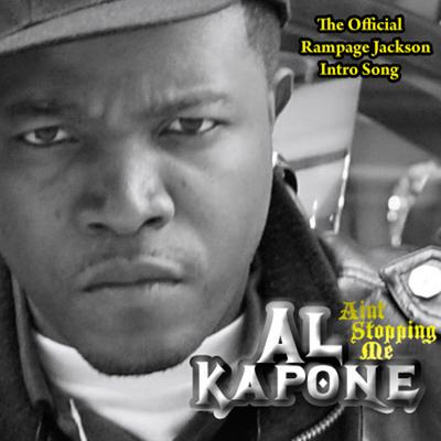 Ain't Stoppin Me- The Official Rampage Jackson Intro Song (Street) By Al Kapone's cover