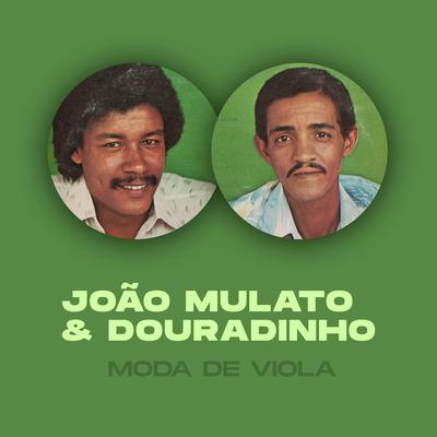 Padecimento By João Mulato e Douradinho's cover