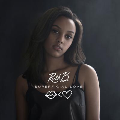 Superficial Love (Single Version) By Ruth B.'s cover