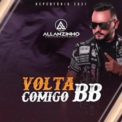 Volta Comigo Bb By Allanzinho's cover