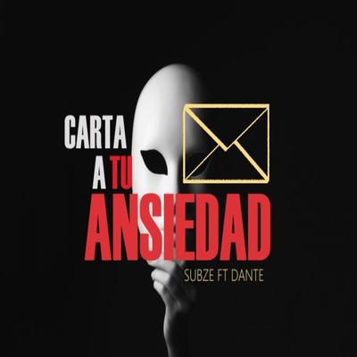 Carta a Tu Ansiedad By Subze, DANTE's cover