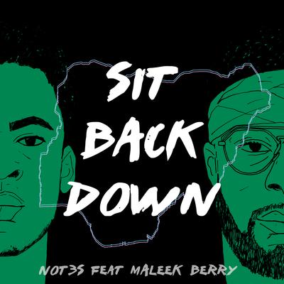 Sit Back Down (feat. Maleek Berry) By Not3s, Maleek Berry's cover