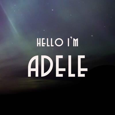 Rolling In The Deep By Hello I'm Adele's cover