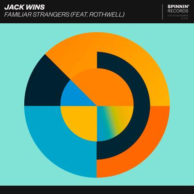 Familiar Strangers (feat. Rothwell) By Jack Wins, Rothwell's cover