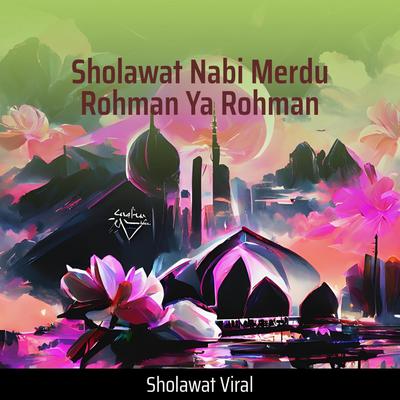 Sholawat Nabi Merdu Rohman Ya Rohman's cover