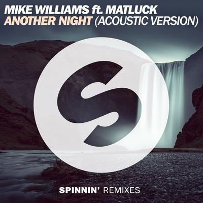 Another Night (feat. Matluck) [Acoustic Version] By Mike Williams, Matluck's cover