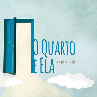 O Quarto e Ela By Serginho Feijó's cover