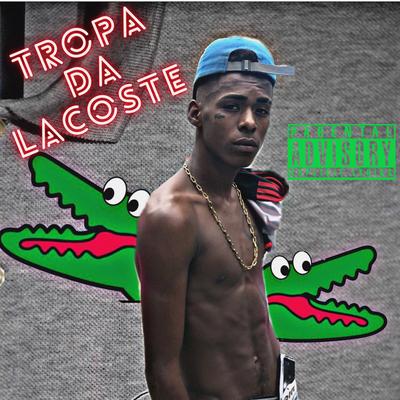 Tropa da Lacoste (original) By Andinho Dias's cover