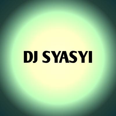 DJ SYASYI's cover