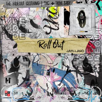 Roll Out By Jahllano's cover